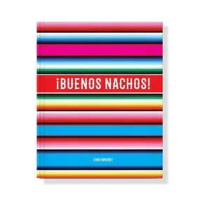 ¡Buenos Nachos!